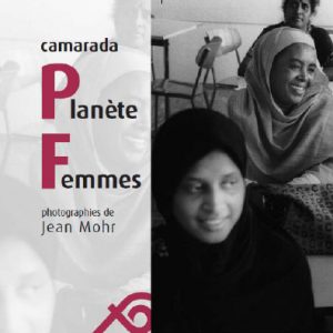 Livre Camarada Planète femmes - Jean Mohr